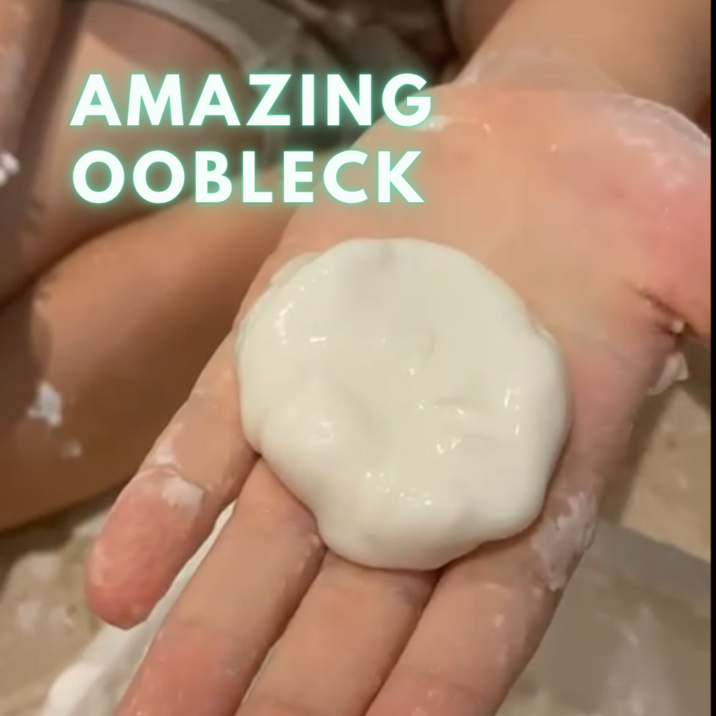 Amazing Oobleck